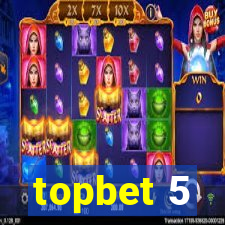 topbet 5